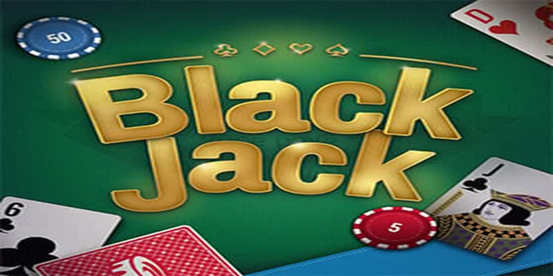 Blackjack Blackjack luật chơi cơ bản